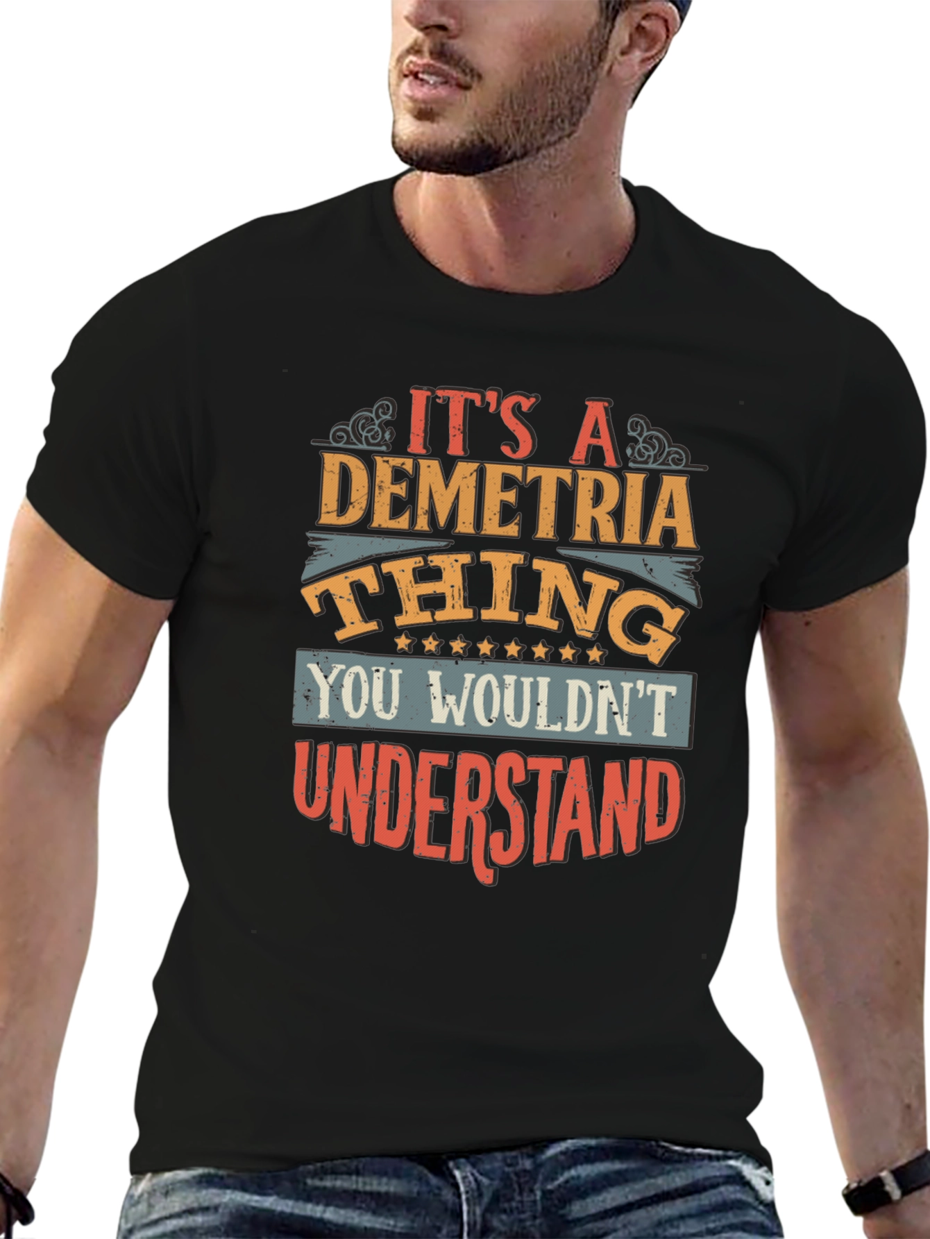Its a Demetria Thing T-Shirt - You Wouldnt Understand