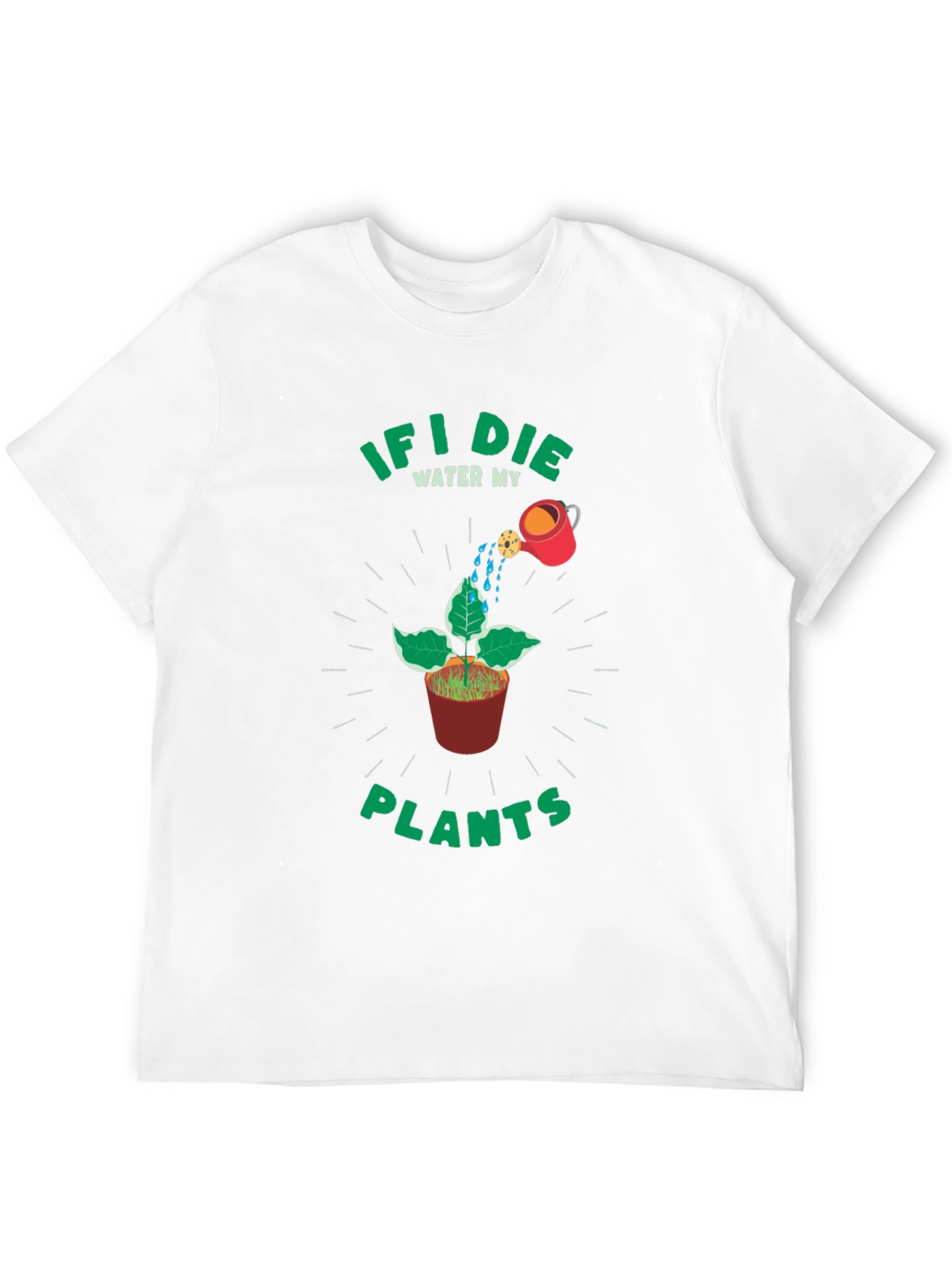 If I Die Water My Plants Graphic Tee