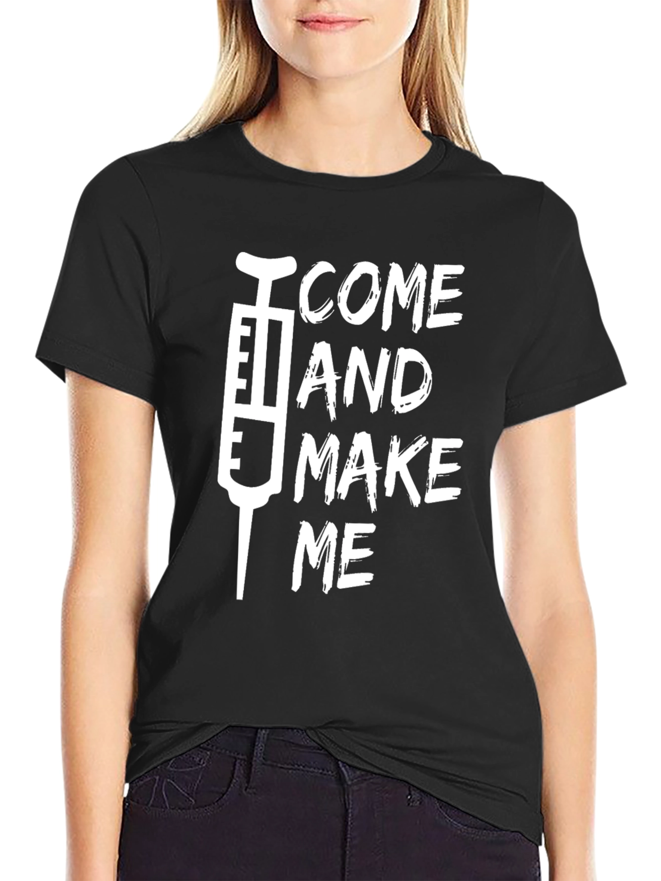 Come and Make Me Vaccine T-Shirt