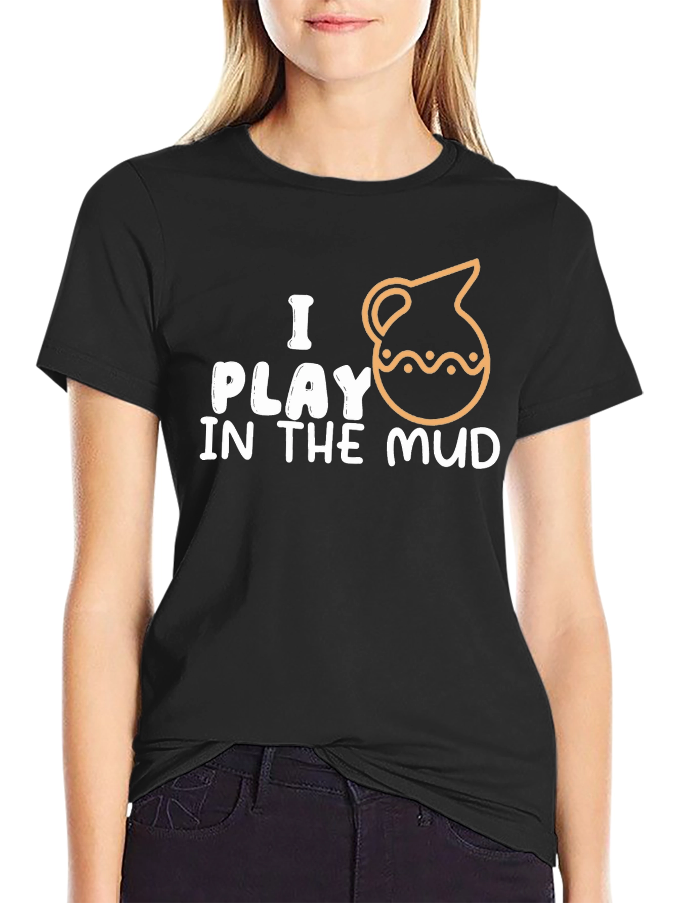 I Play In The Mud Pottery T-Shirt