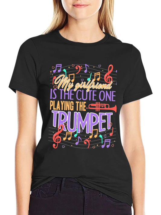 My Girlfriend Plays Trumpet Funny Music T-Shirt