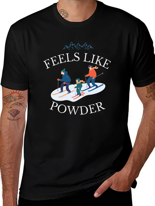 Feels Like Powder Skiing T-Shirt