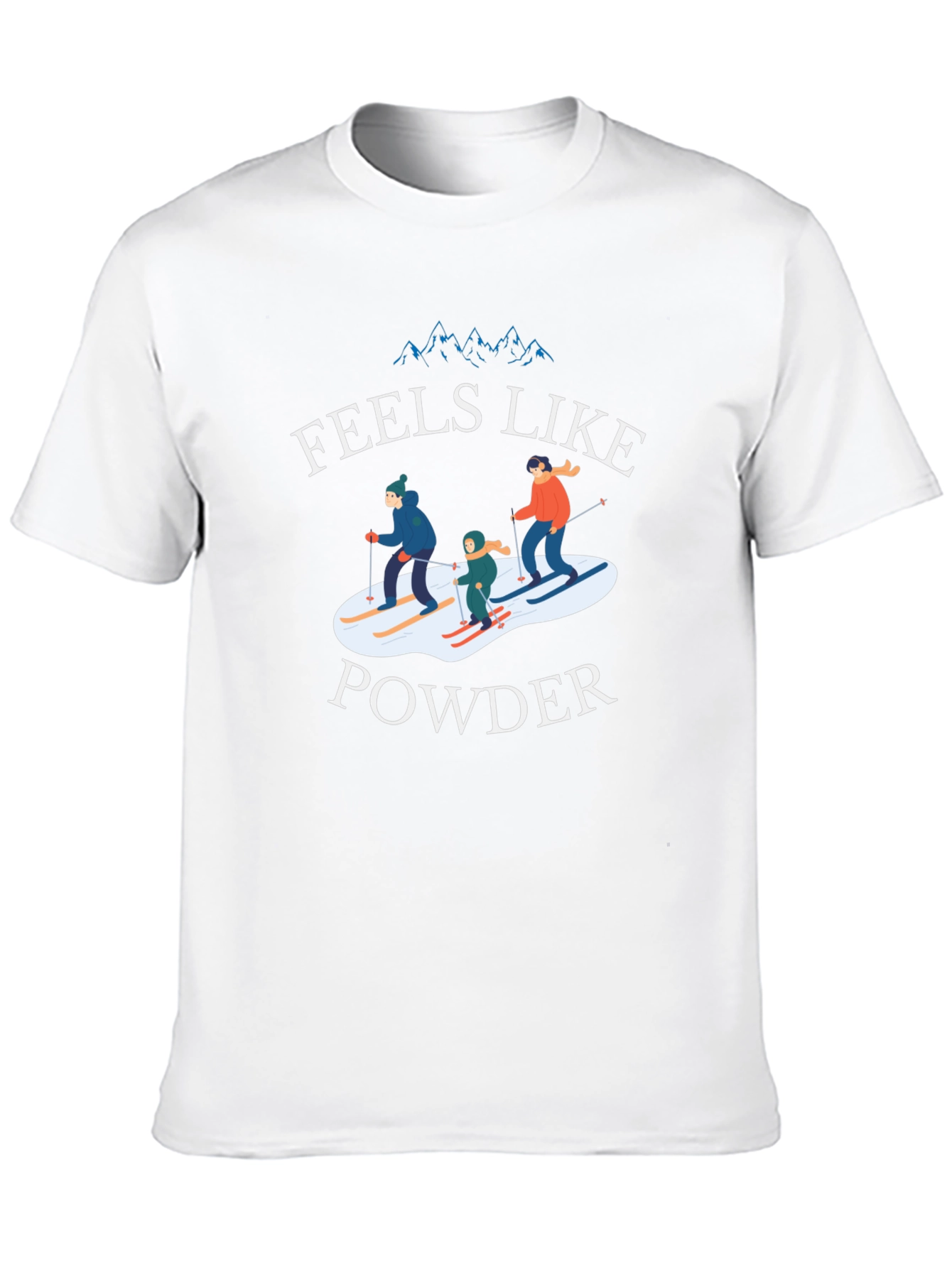 Feels Like Powder Skiing T-Shirt