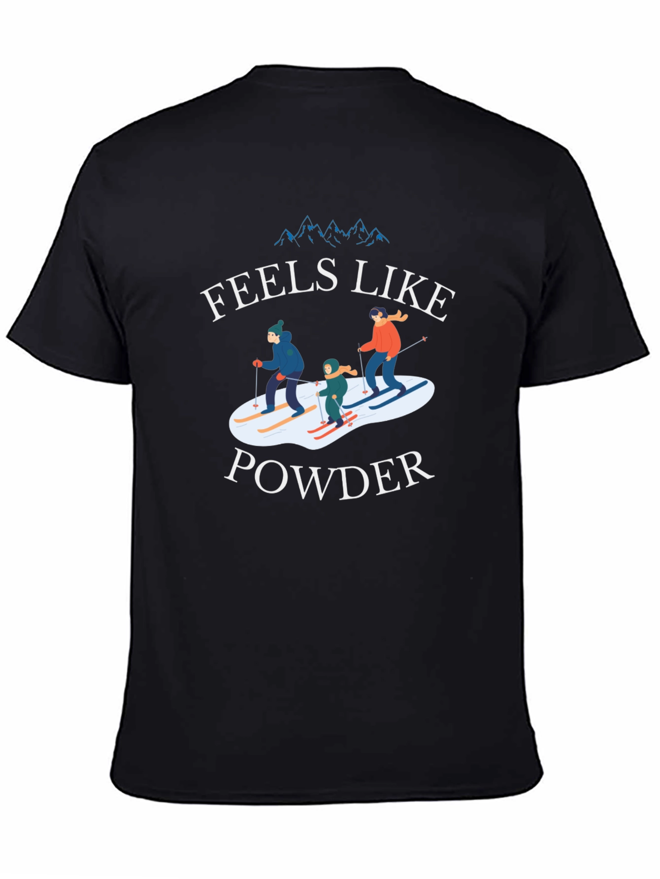 Feels Like Powder Skiing T-Shirt