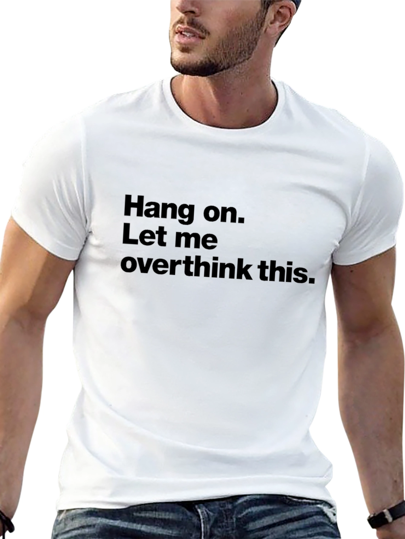 Hang On Let Me Overthink This T-Shirt