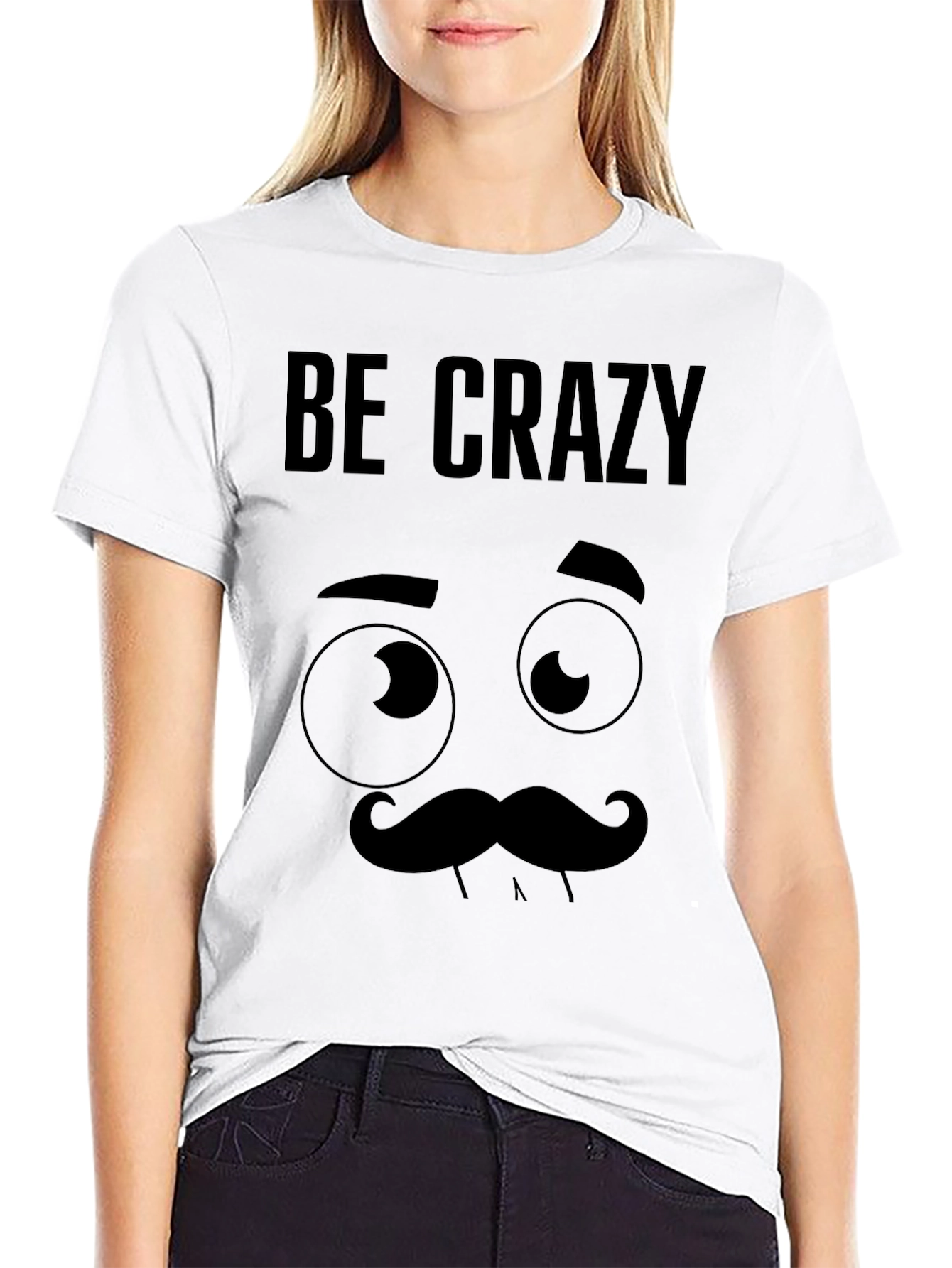 Be Crazy Graphic Novelty T-Shirt