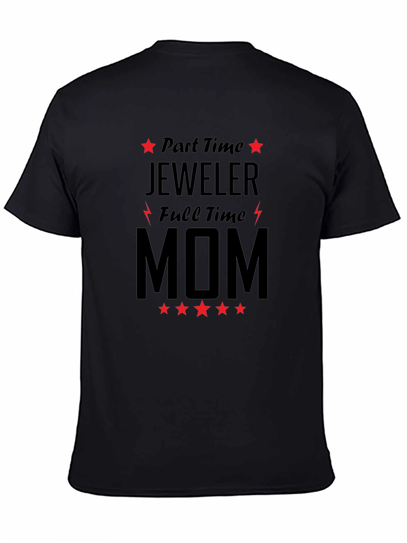 Part Time Jeweler Full Time Mom Graphic Tee