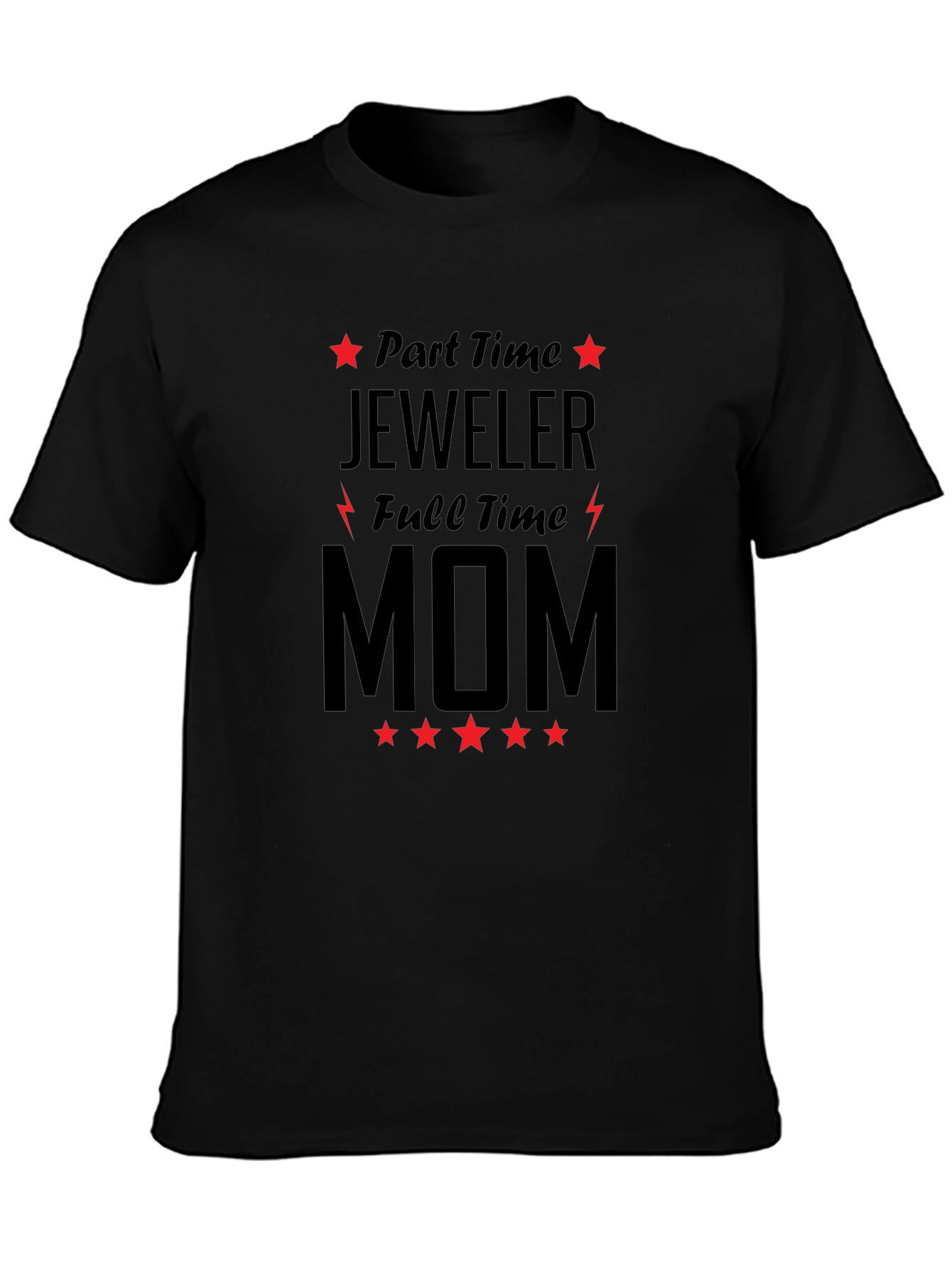 Part Time Jeweler Full Time Mom Graphic Tee