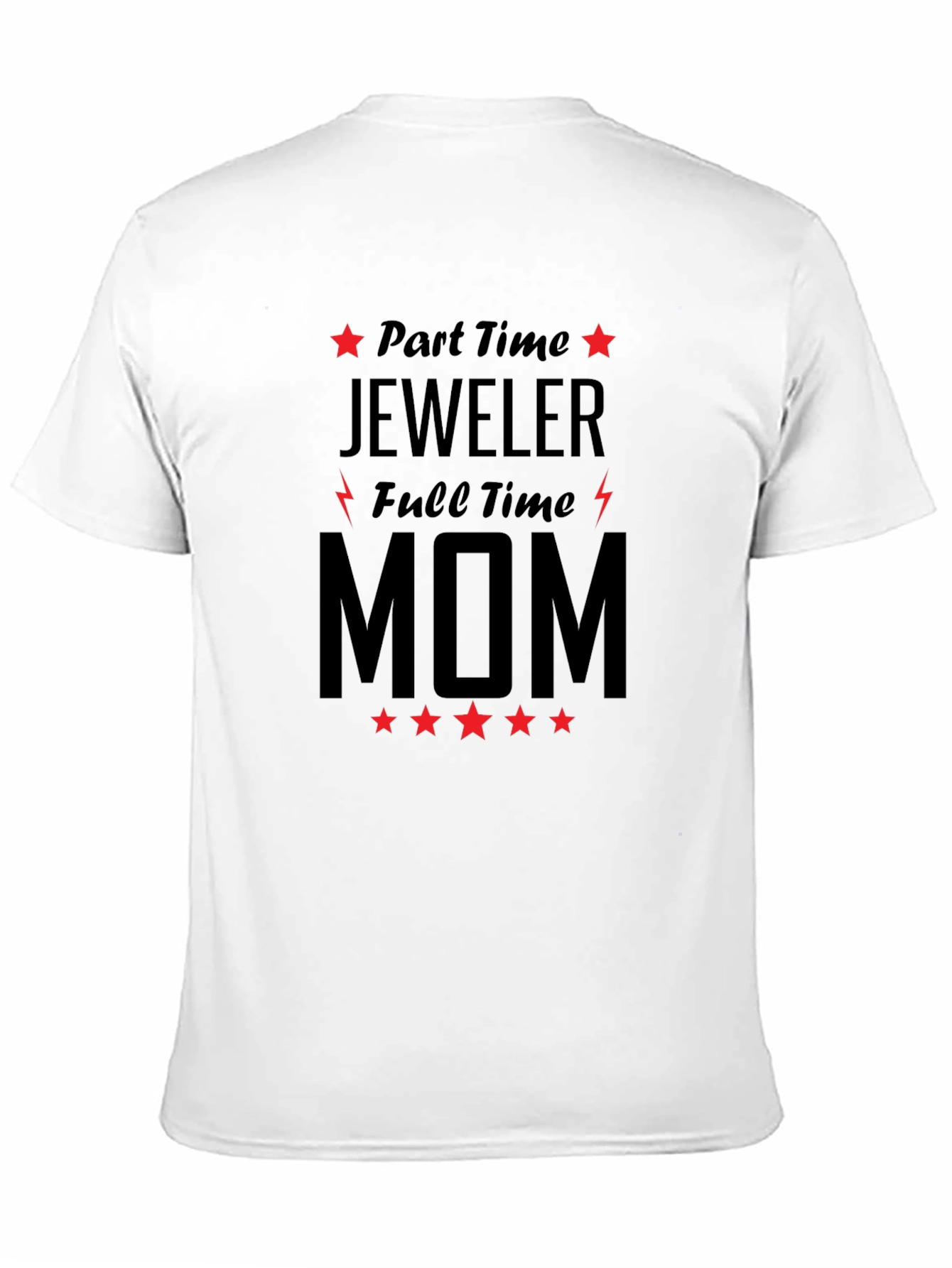 Part Time Jeweler Full Time Mom Graphic Tee