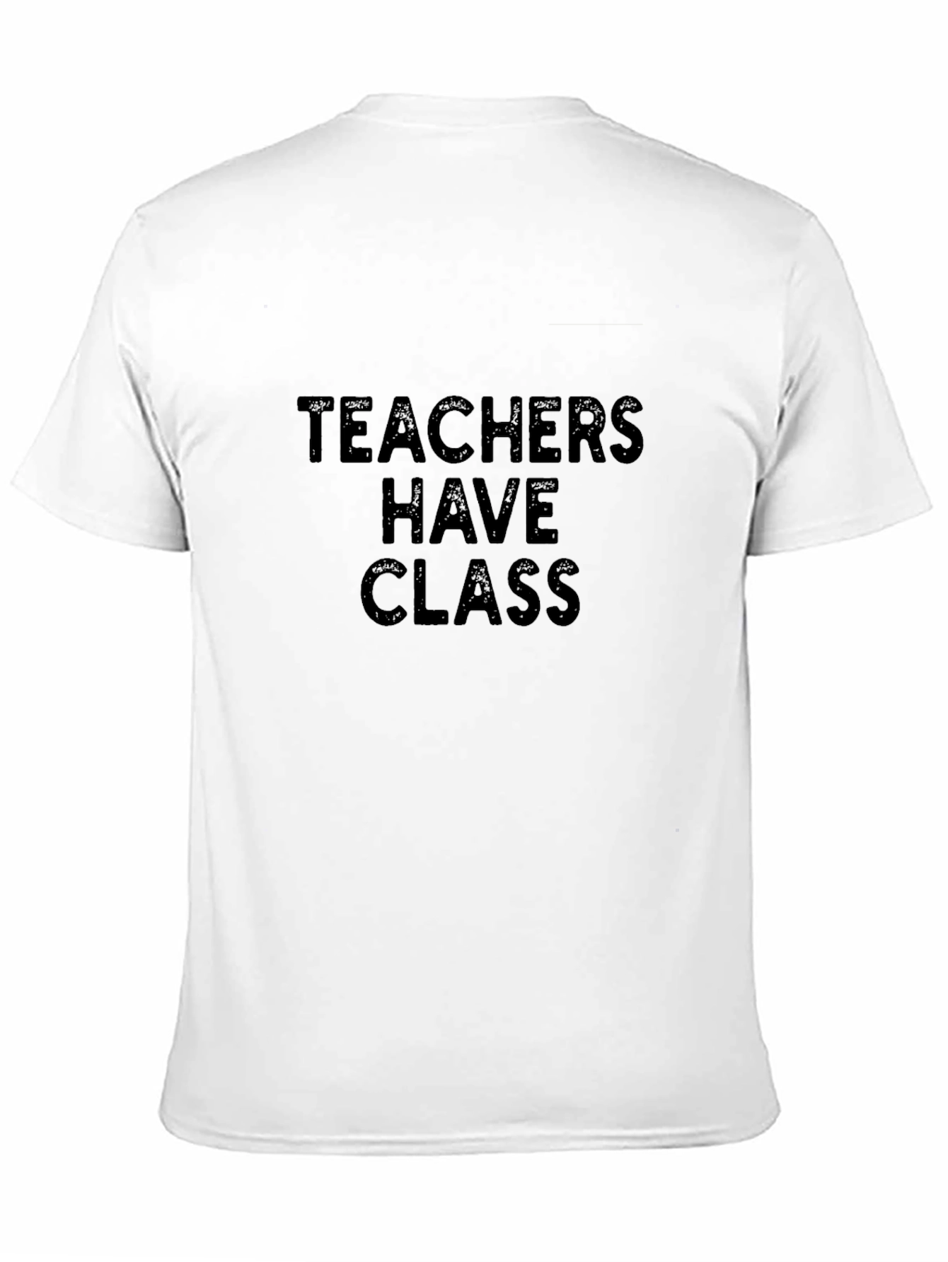 Teachers Have Class Black T-Shirt