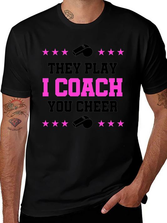 They Play I Coach You Cheer T-Shirt