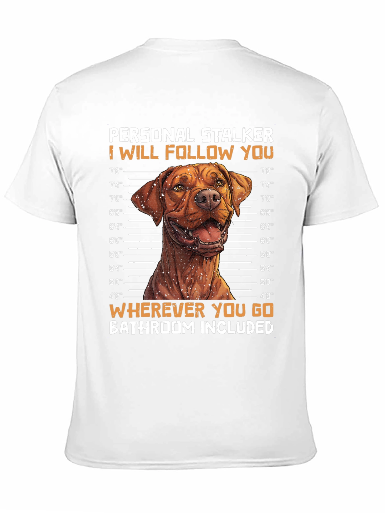 Personal Stalker Dog Graphic T-Shirt