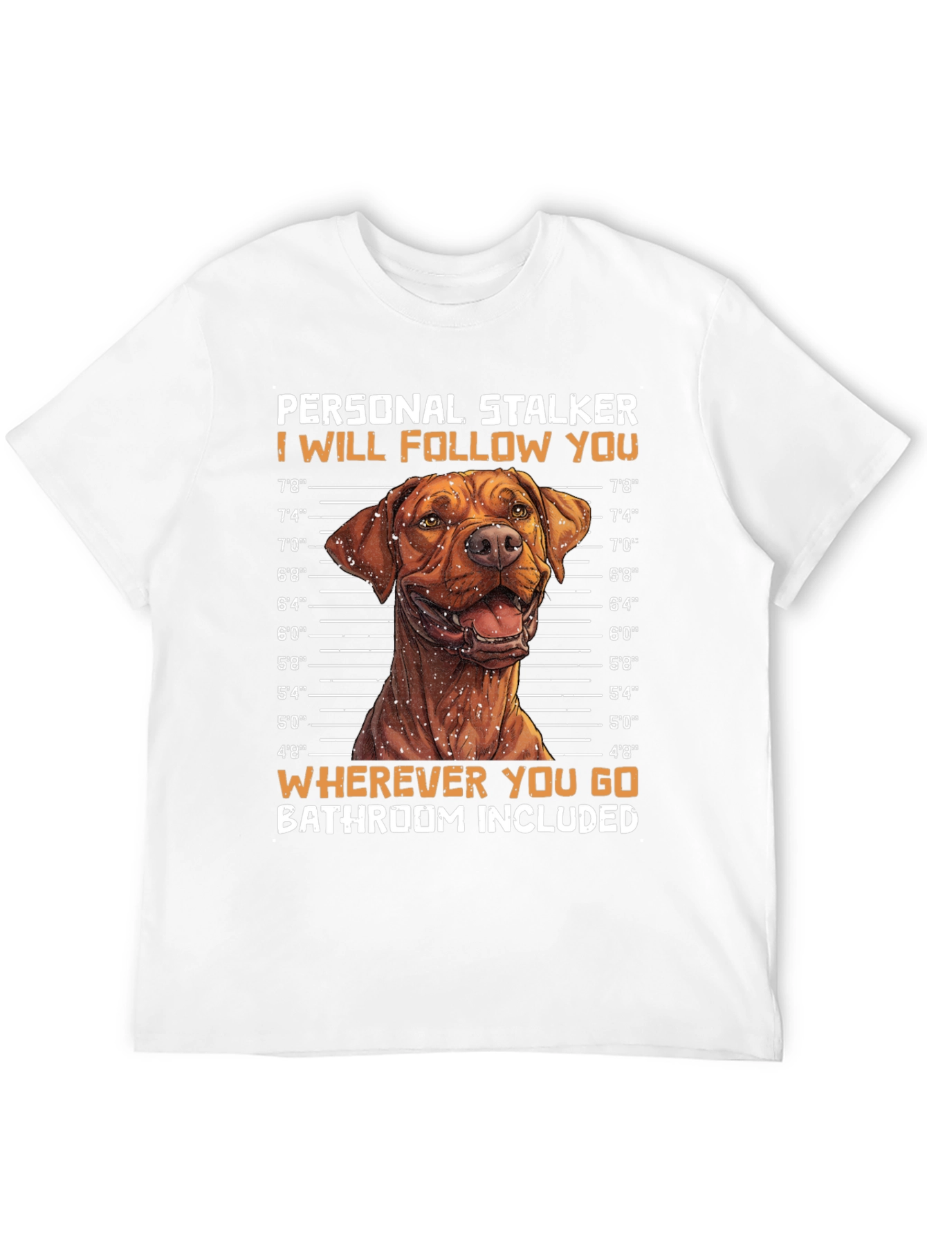 Personal Stalker Dog Graphic T-Shirt