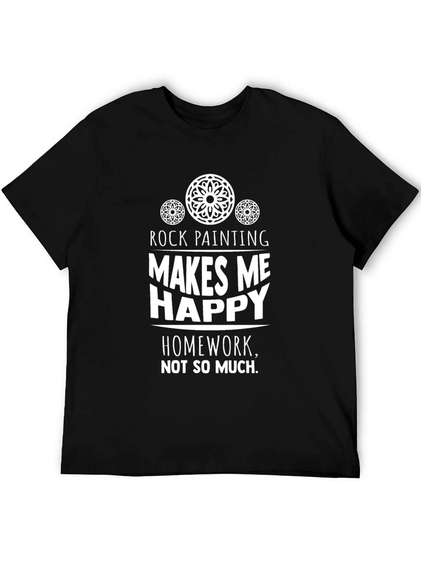 Rock Painting Makes Me Happy Graphic T-Shirt