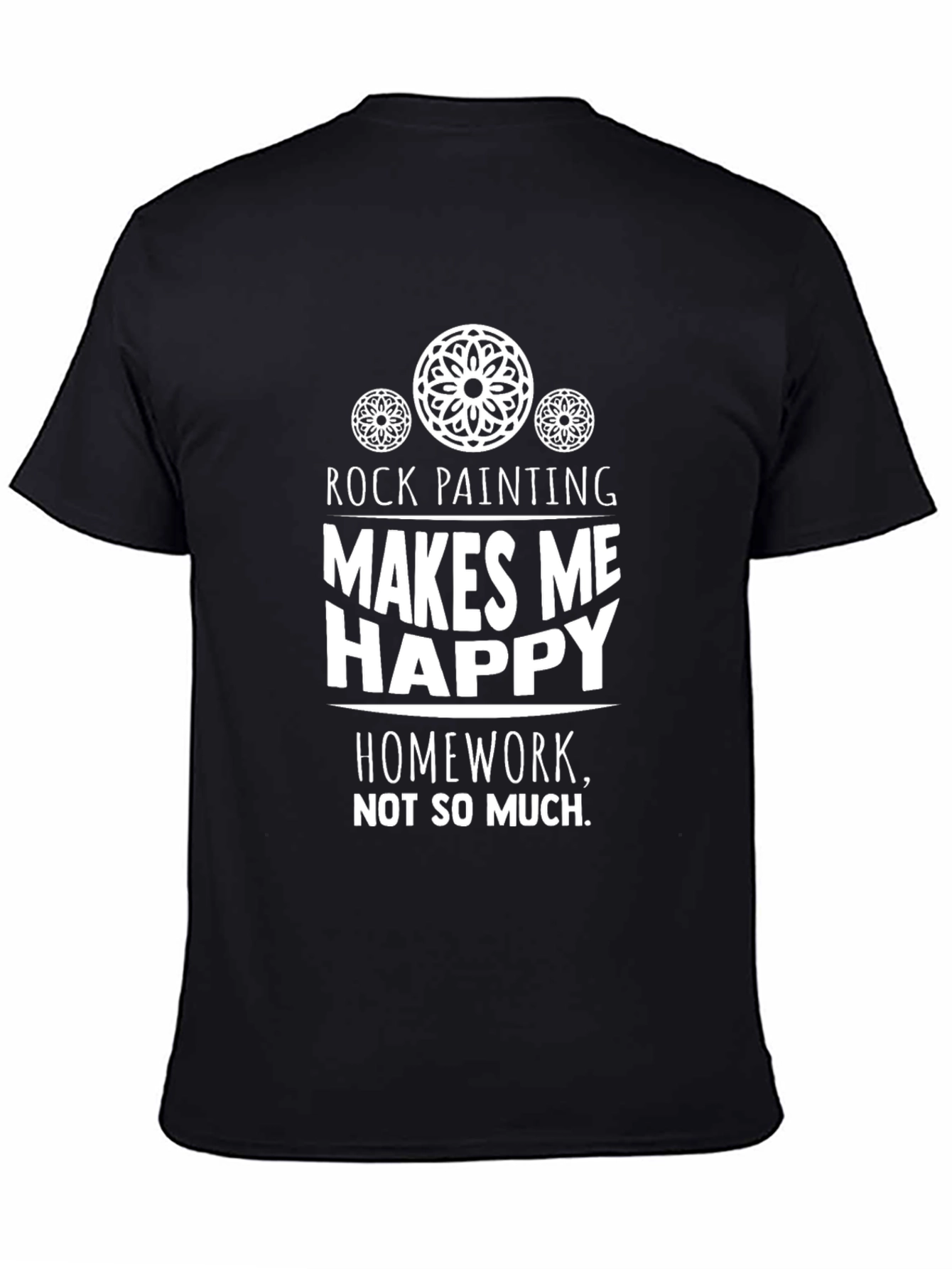 Rock Painting Makes Me Happy Graphic T-Shirt