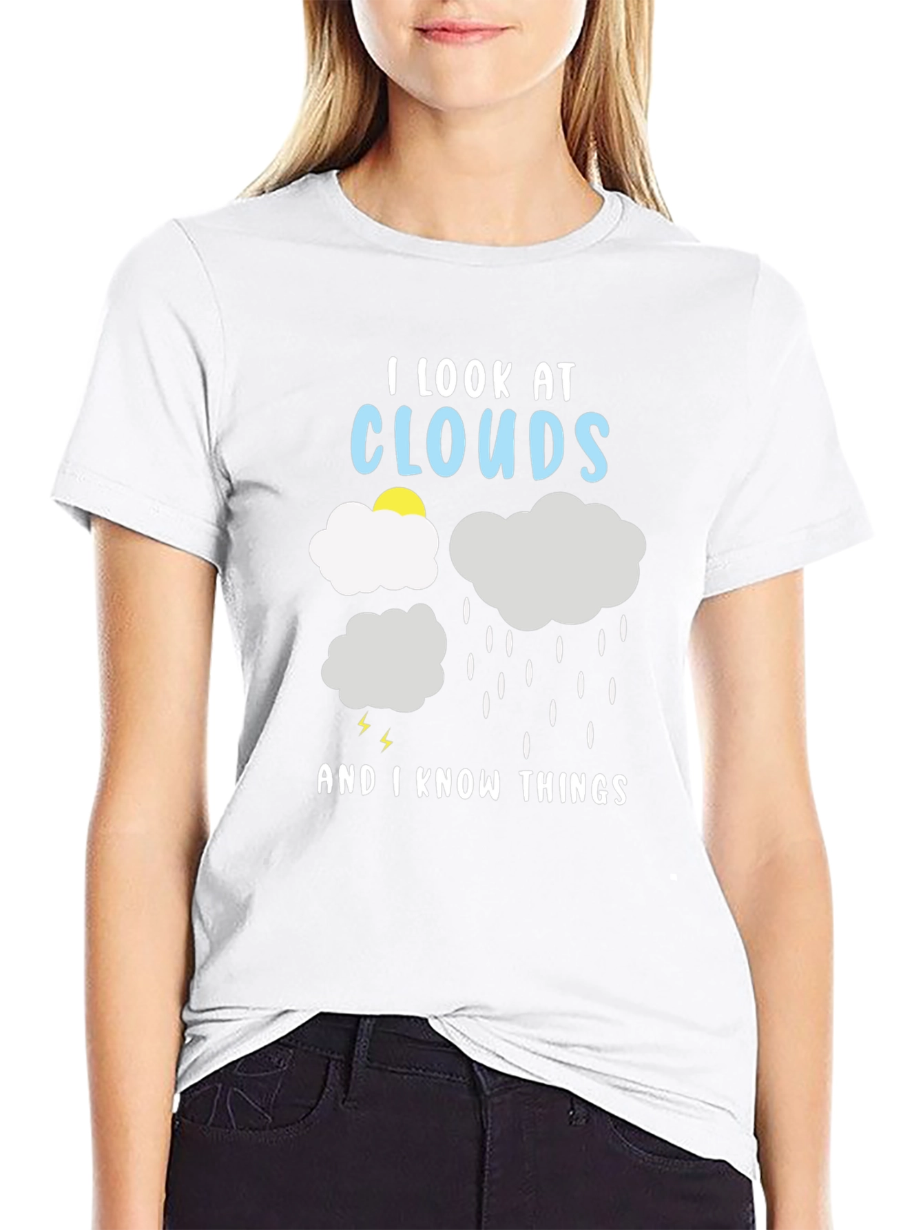 I Look at Clouds And I Know Things T-Shirt