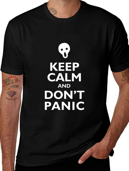 Keep Calm and Dont Panic T-Shirt