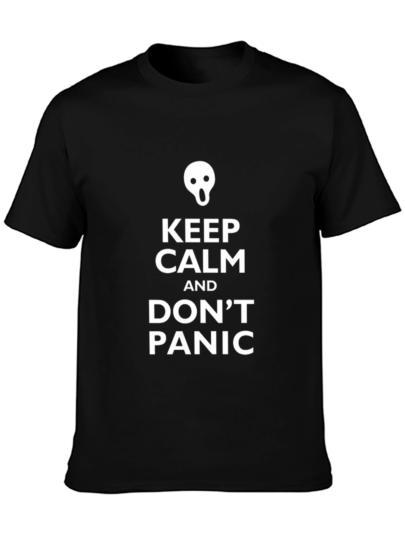 Keep Calm and Dont Panic T-Shirt