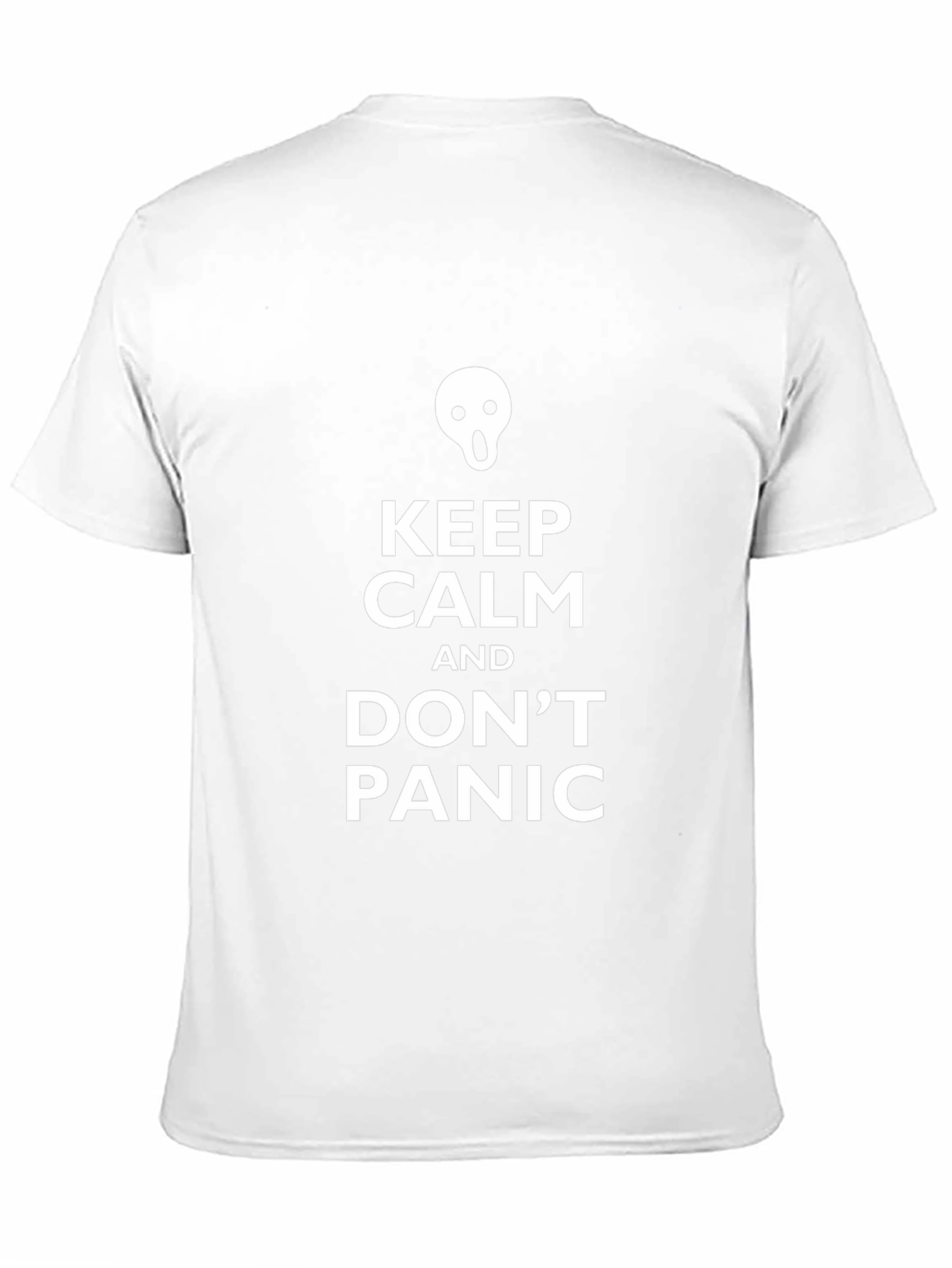 Keep Calm and Dont Panic T-Shirt