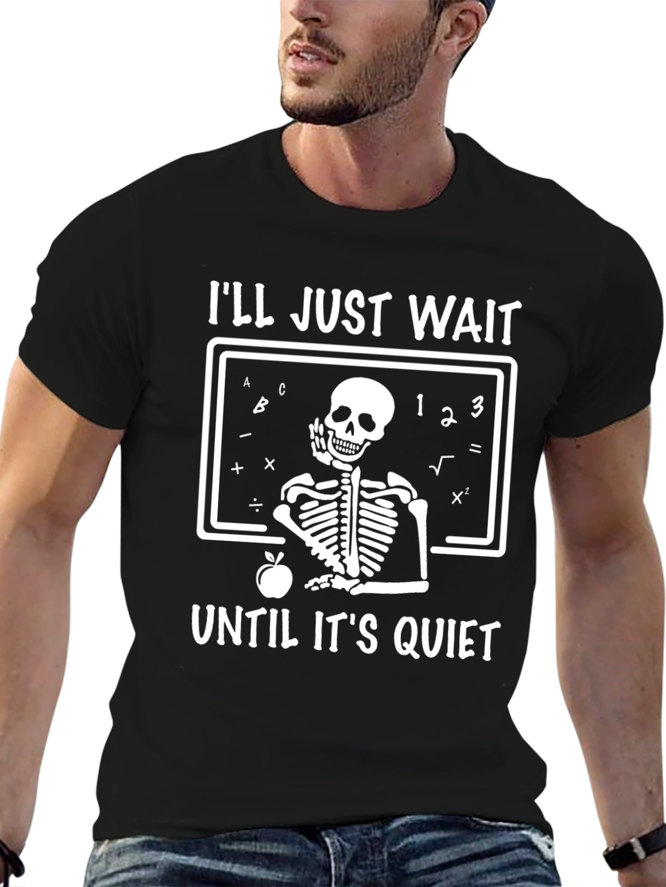 Humorous Ill Just Wait Skeleton Teacher T-Shirt