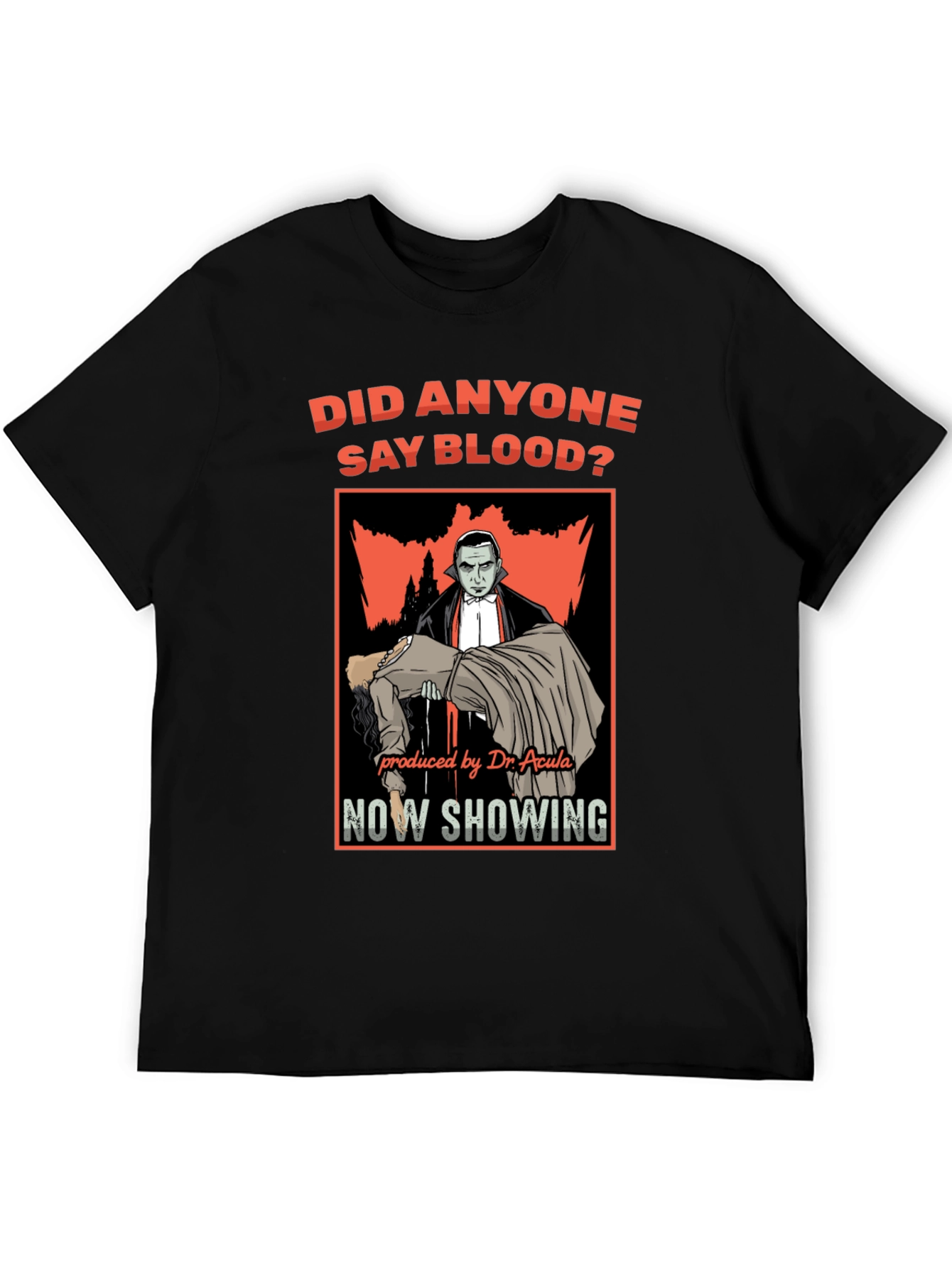 Dr. Acula Vampire T-Shirt - Did Anyone Say Blood?