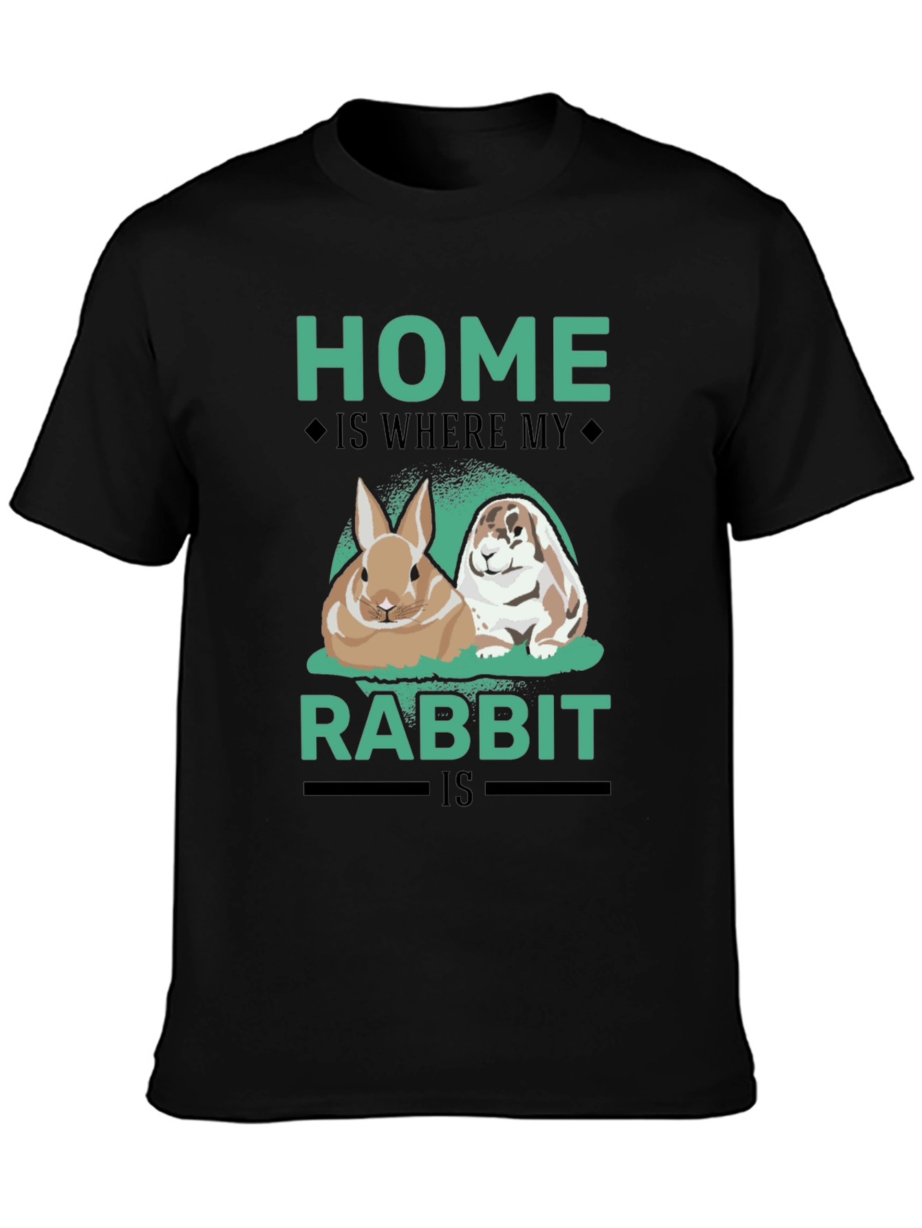 Home is Where My Rabbit Is T-Shirt