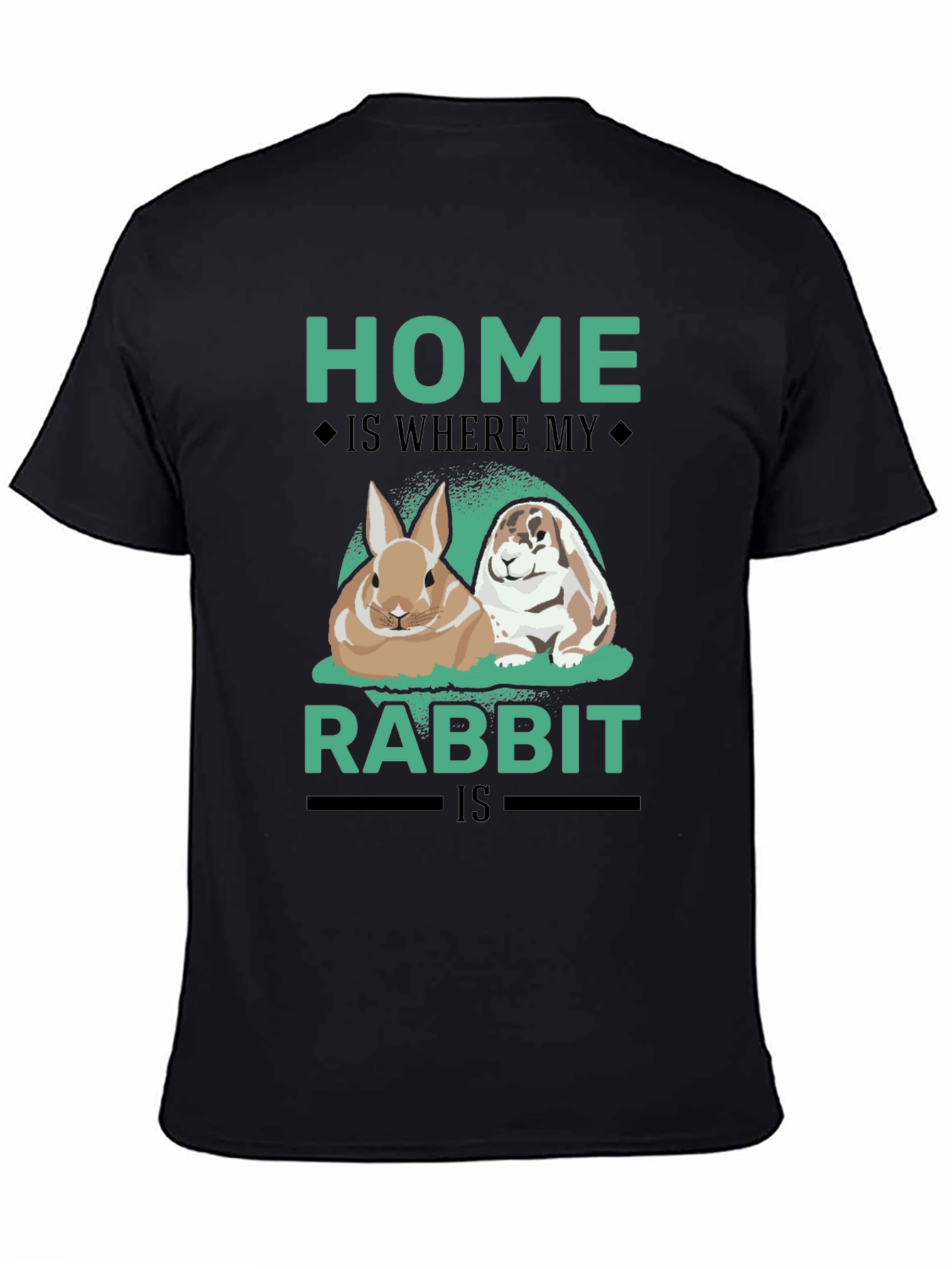 Home is Where My Rabbit Is T-Shirt
