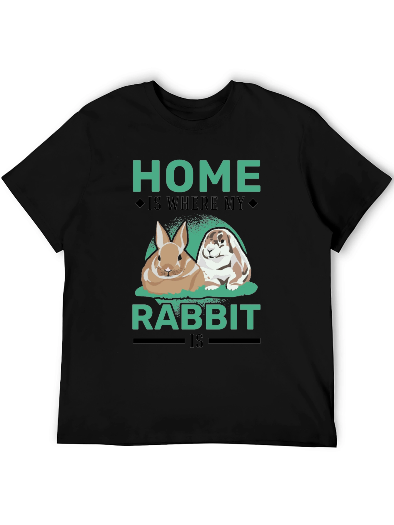 Home is Where My Rabbit Is T-Shirt