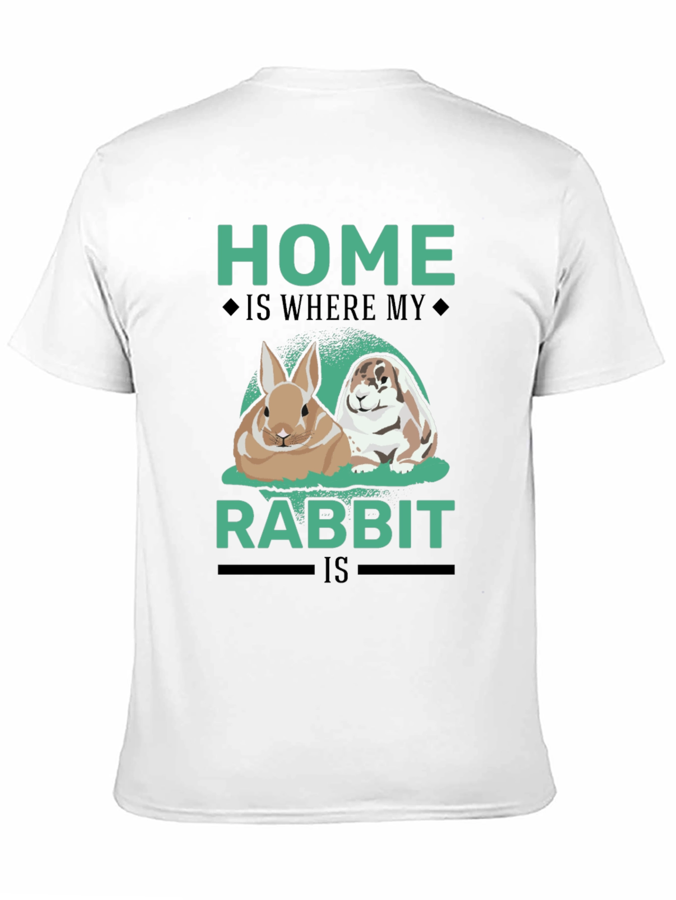 Home is Where My Rabbit Is T-Shirt