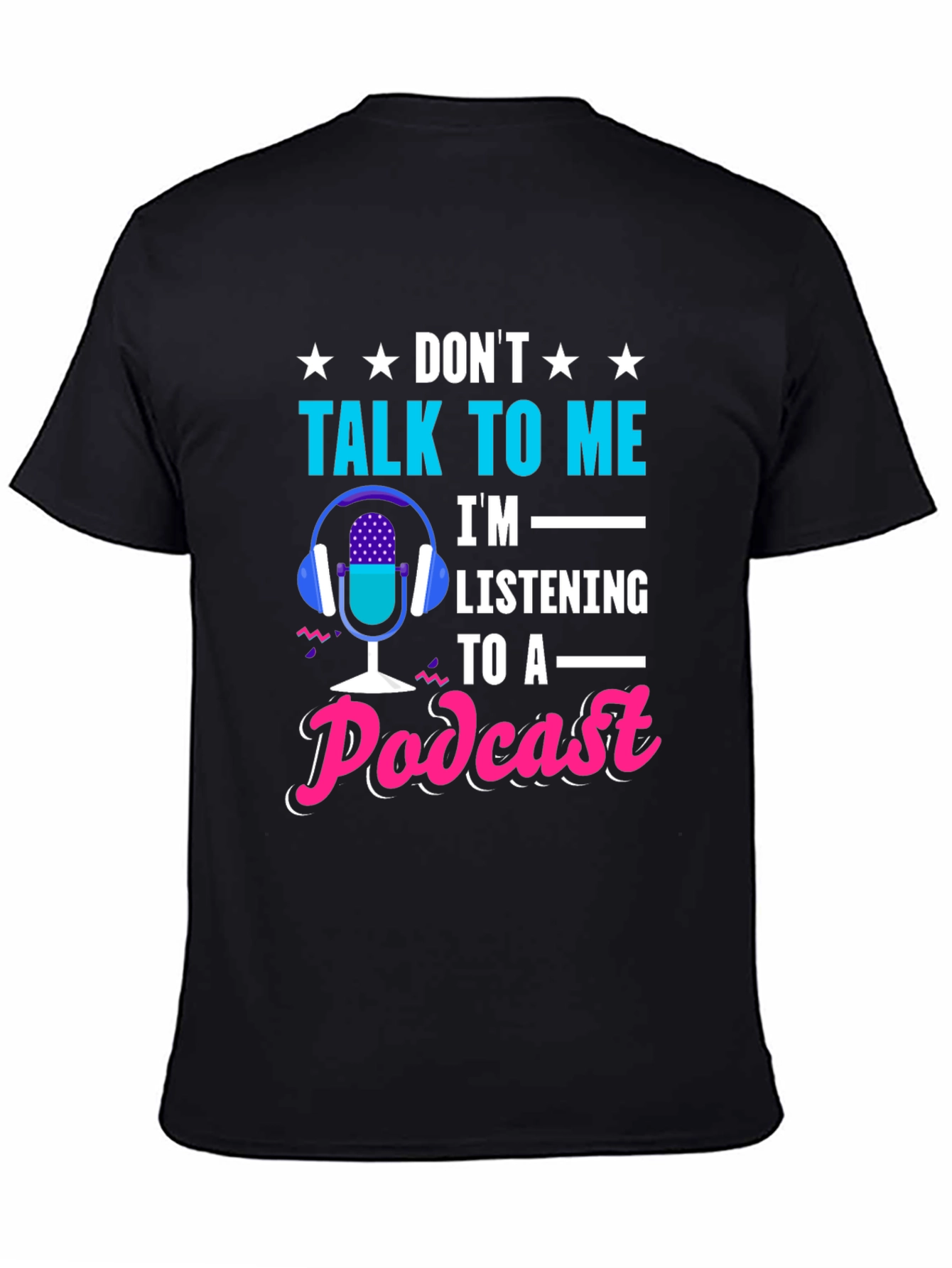 Dont Talk To Me Podcast T-Shirt