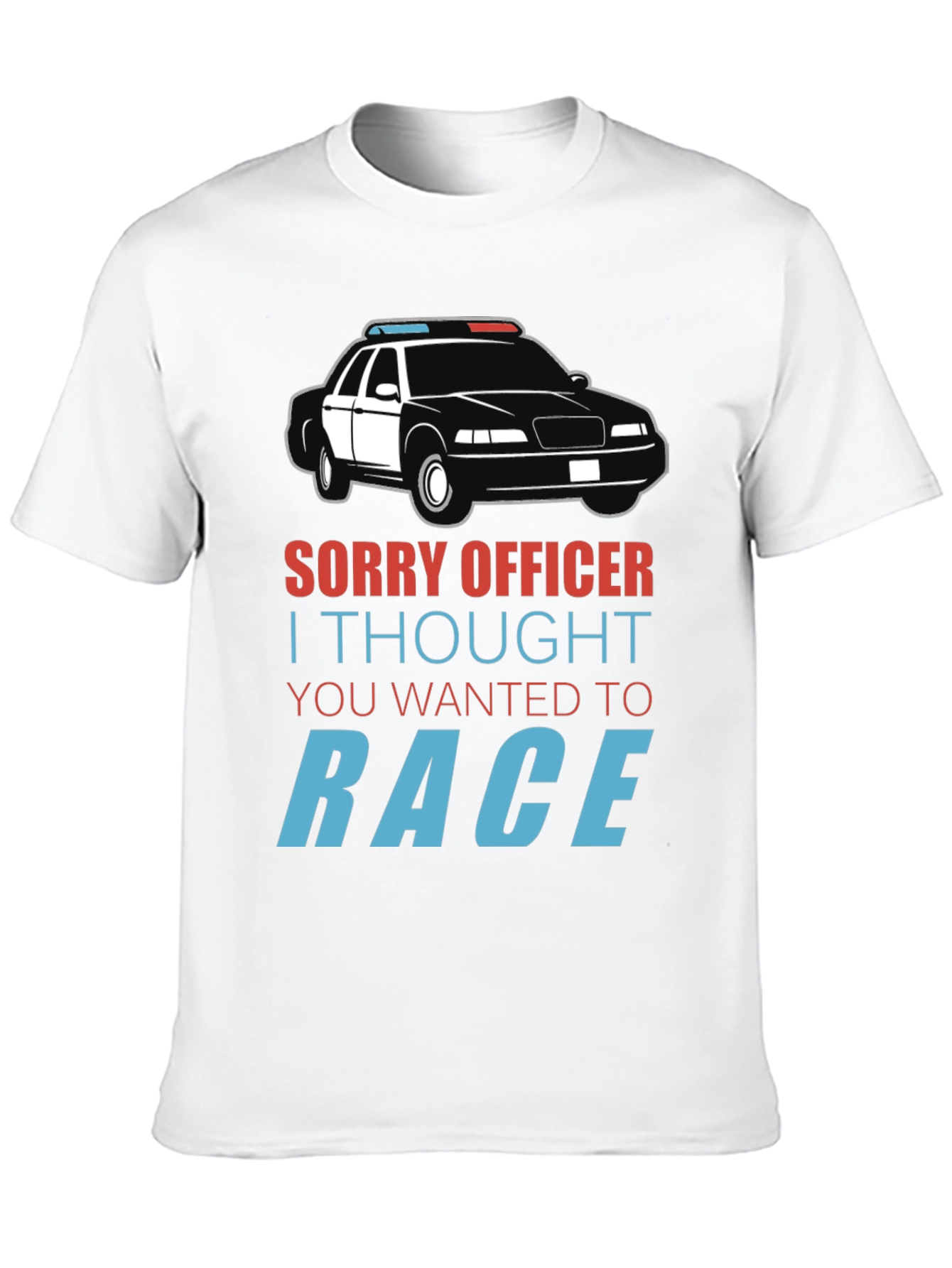 Sorry Officer Race Car T-Shirt