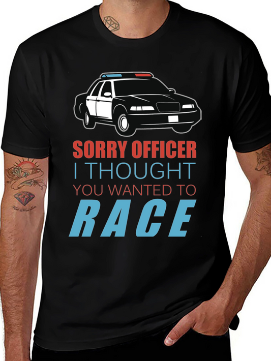 Sorry Officer Race Car T-Shirt
