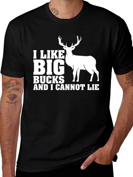 I Like Big Bucks T-Shirt