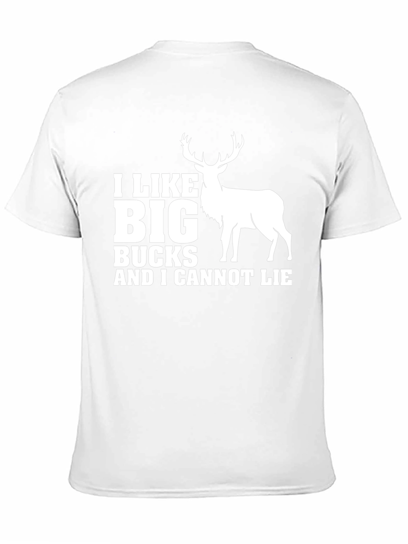 I Like Big Bucks T-Shirt