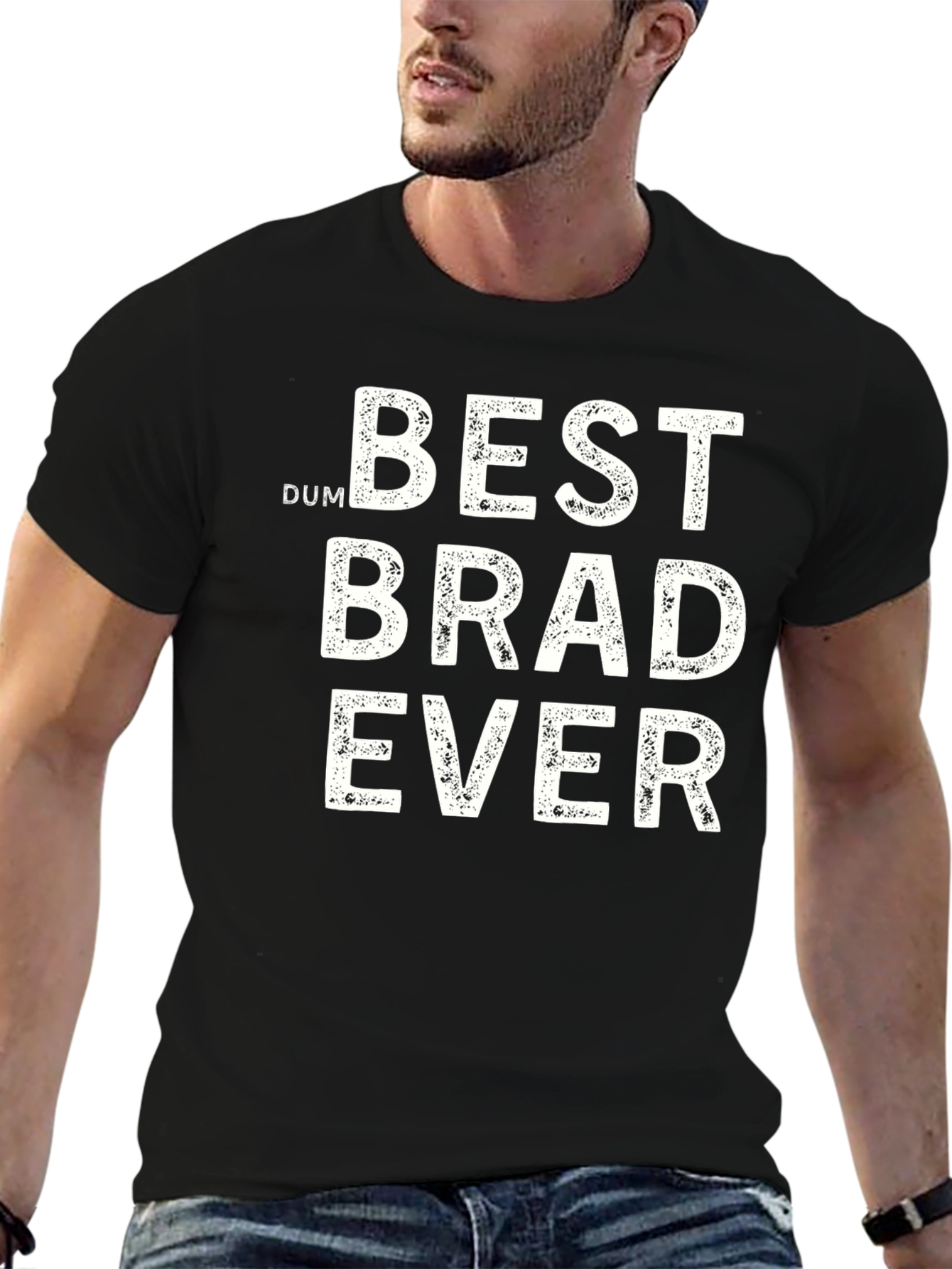Funny Best Brad Ever T-Shirt