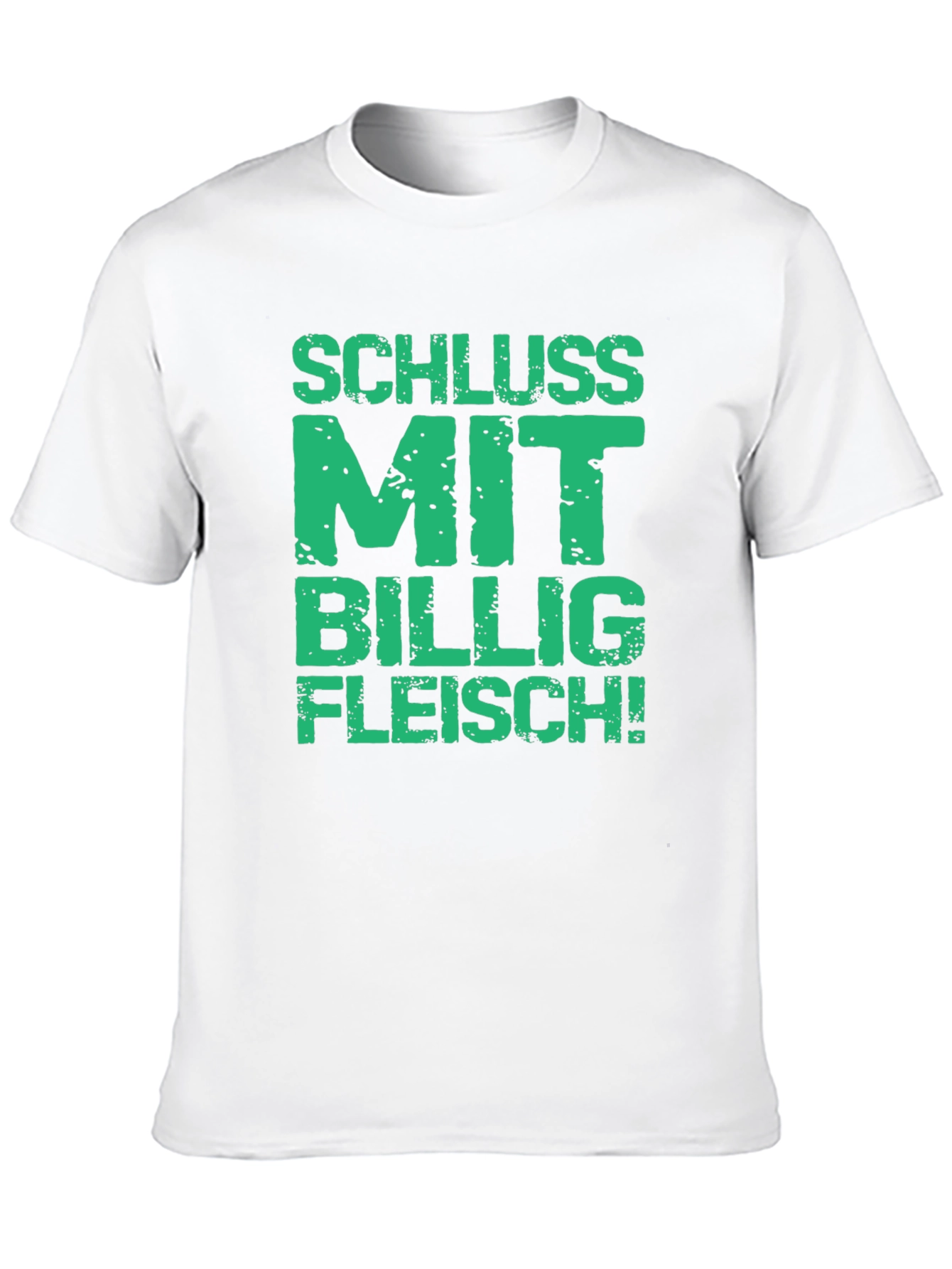 Statement T-Shirt - Schluss Mit Billig Fleisch!