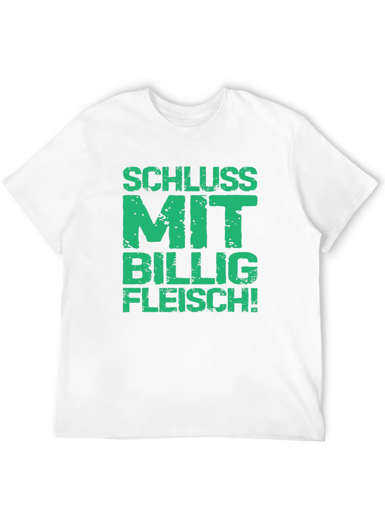 Statement T-Shirt - Schluss Mit Billig Fleisch!