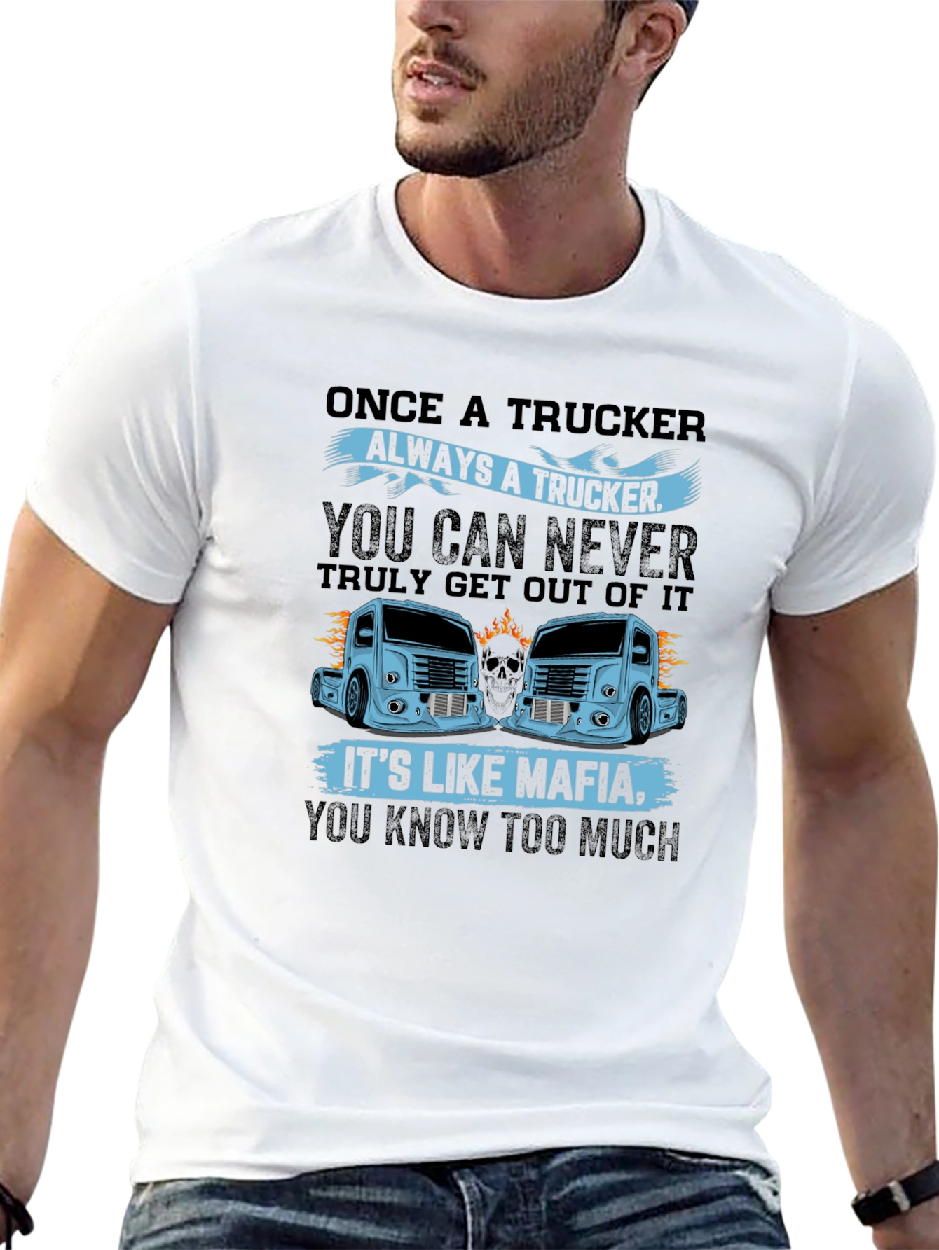 Trucker Mafia Graphic Tee - Once a Trucker Design