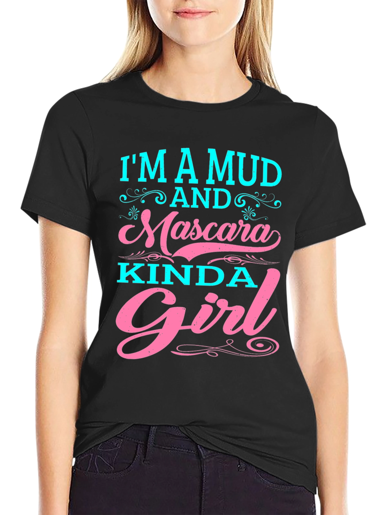 Mud and Mascara Kinda Girl T-Shirt