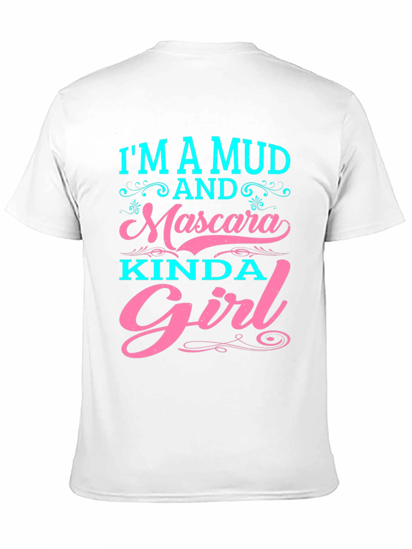 Mud and Mascara Kinda Girl T-Shirt
