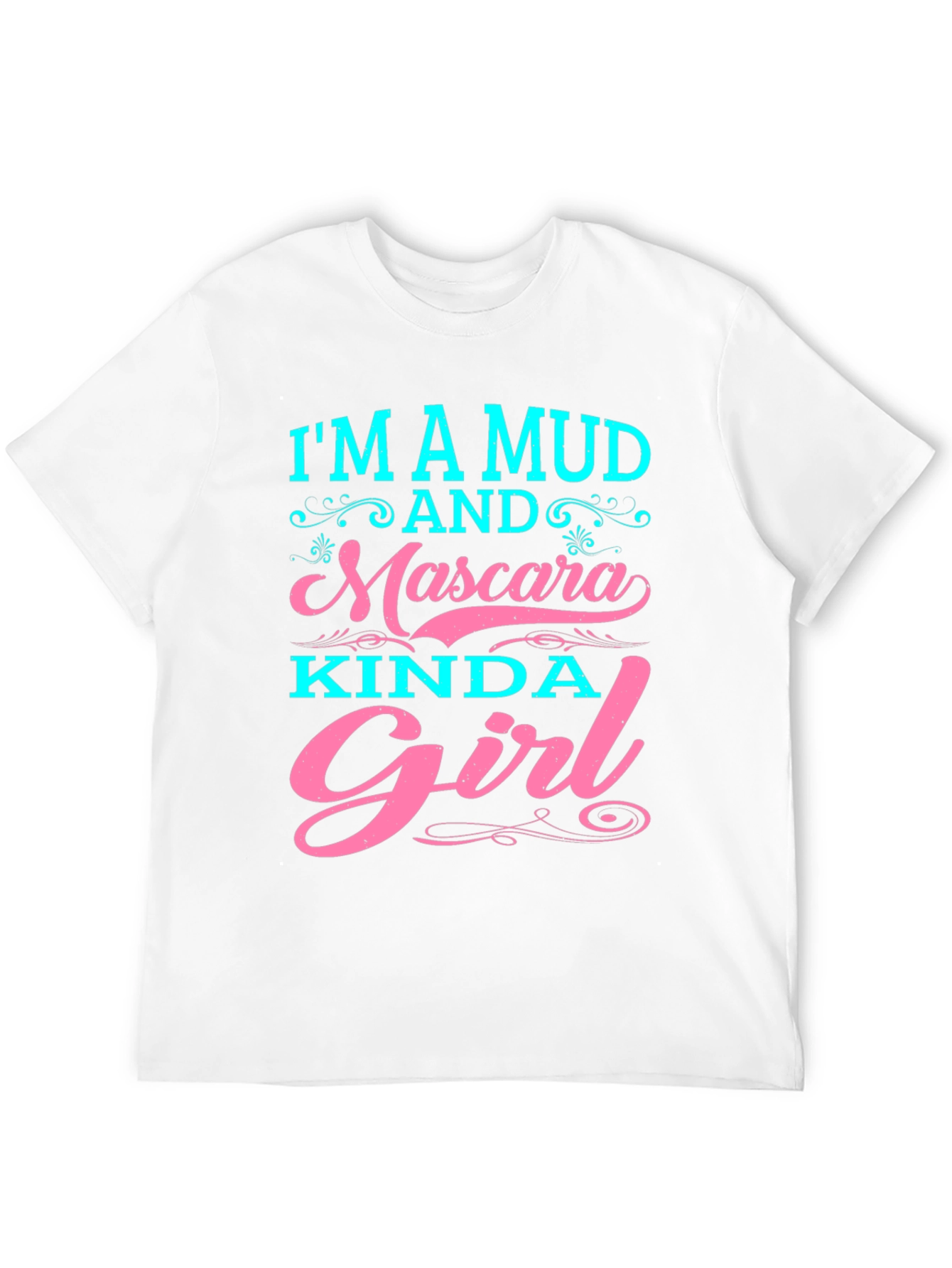 Mud and Mascara Kinda Girl T-Shirt
