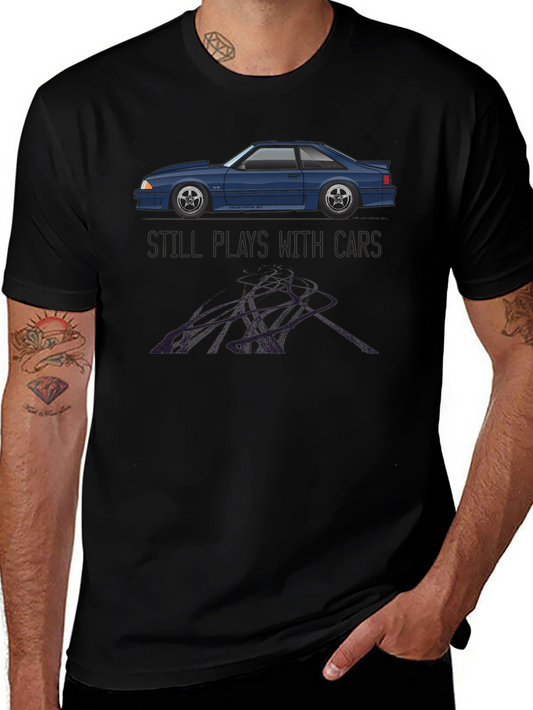 Still Plays With Cars T-Shirt