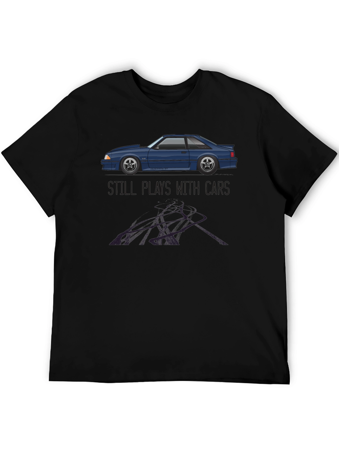 Still Plays With Cars T-Shirt