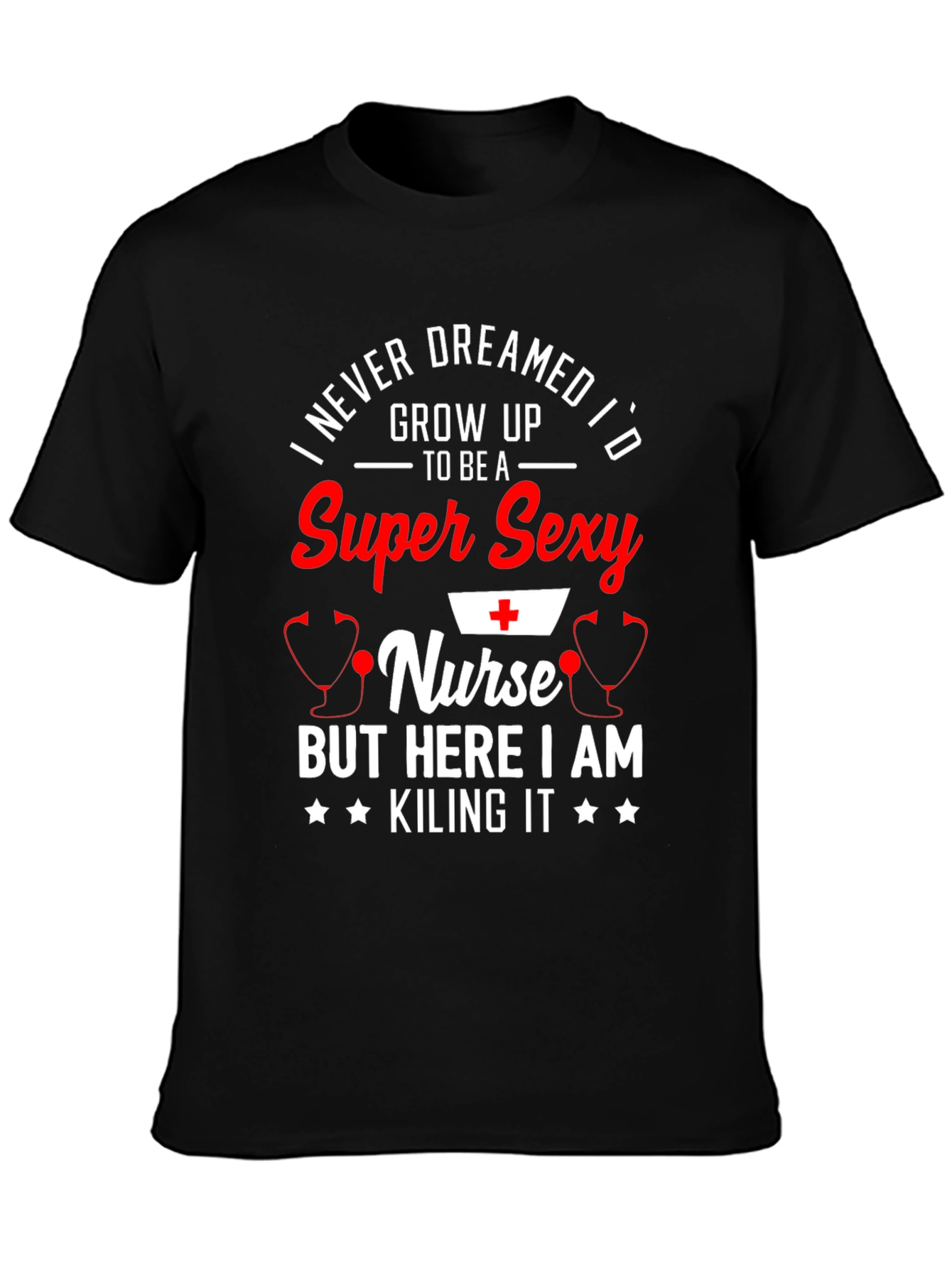 Super Sexy Nurse Graphic Print T-Shirt