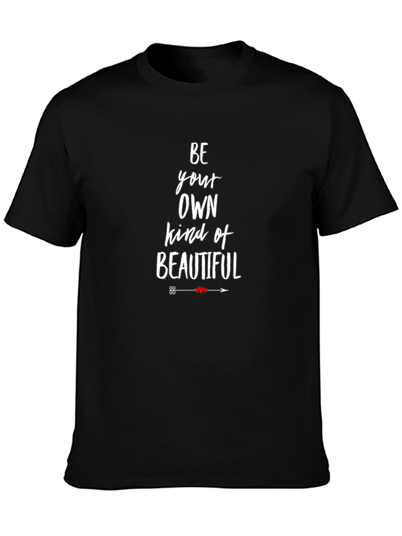 Be Your Own Kind Of Beautiful Graphic Tee