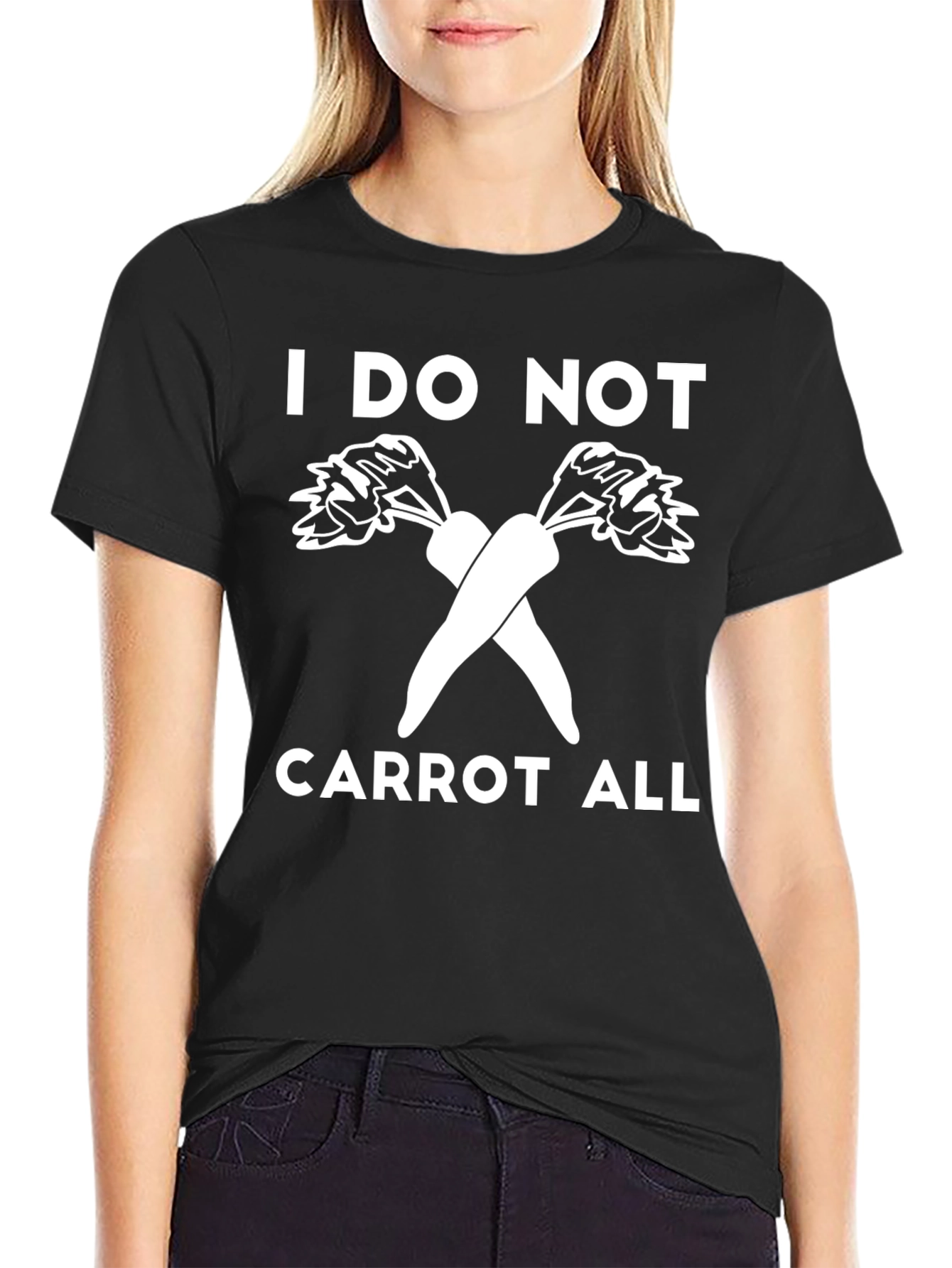 I DO NOT CARROT ALL T-Shirt Funny Unisex