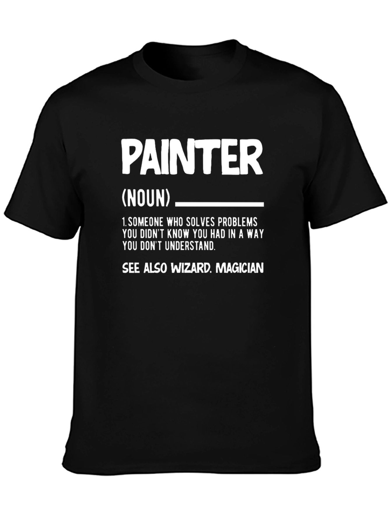 Painter Definition T-Shirt - Funny Job Gift