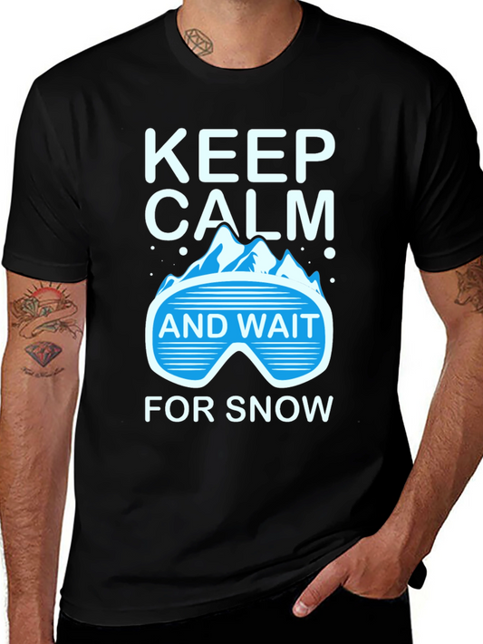 Keep Calm Wait For Snow T-Shirt Winter Tee