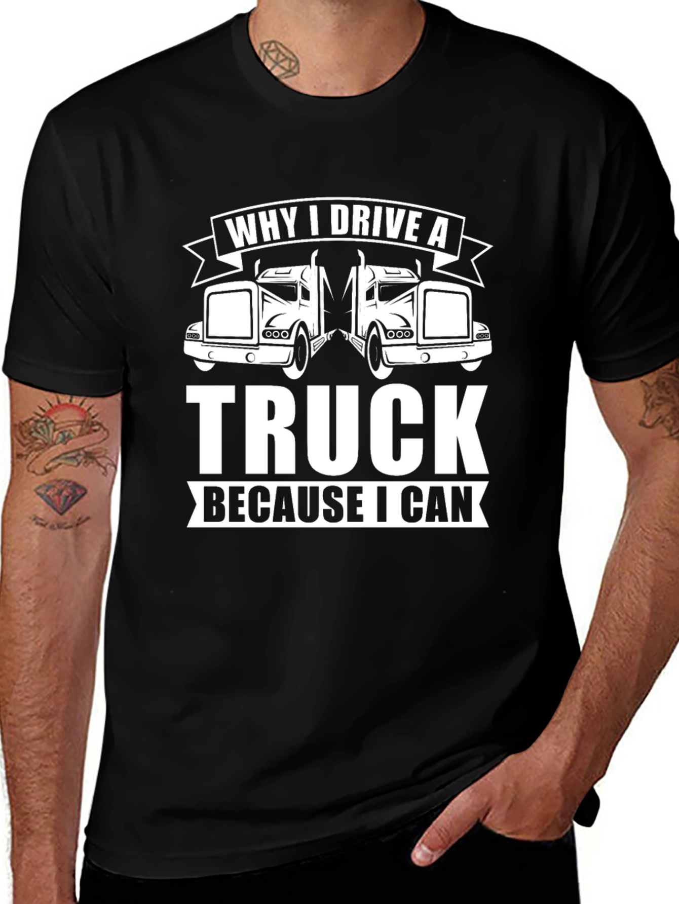 Why I Drive A Truck T-Shirt - Black
