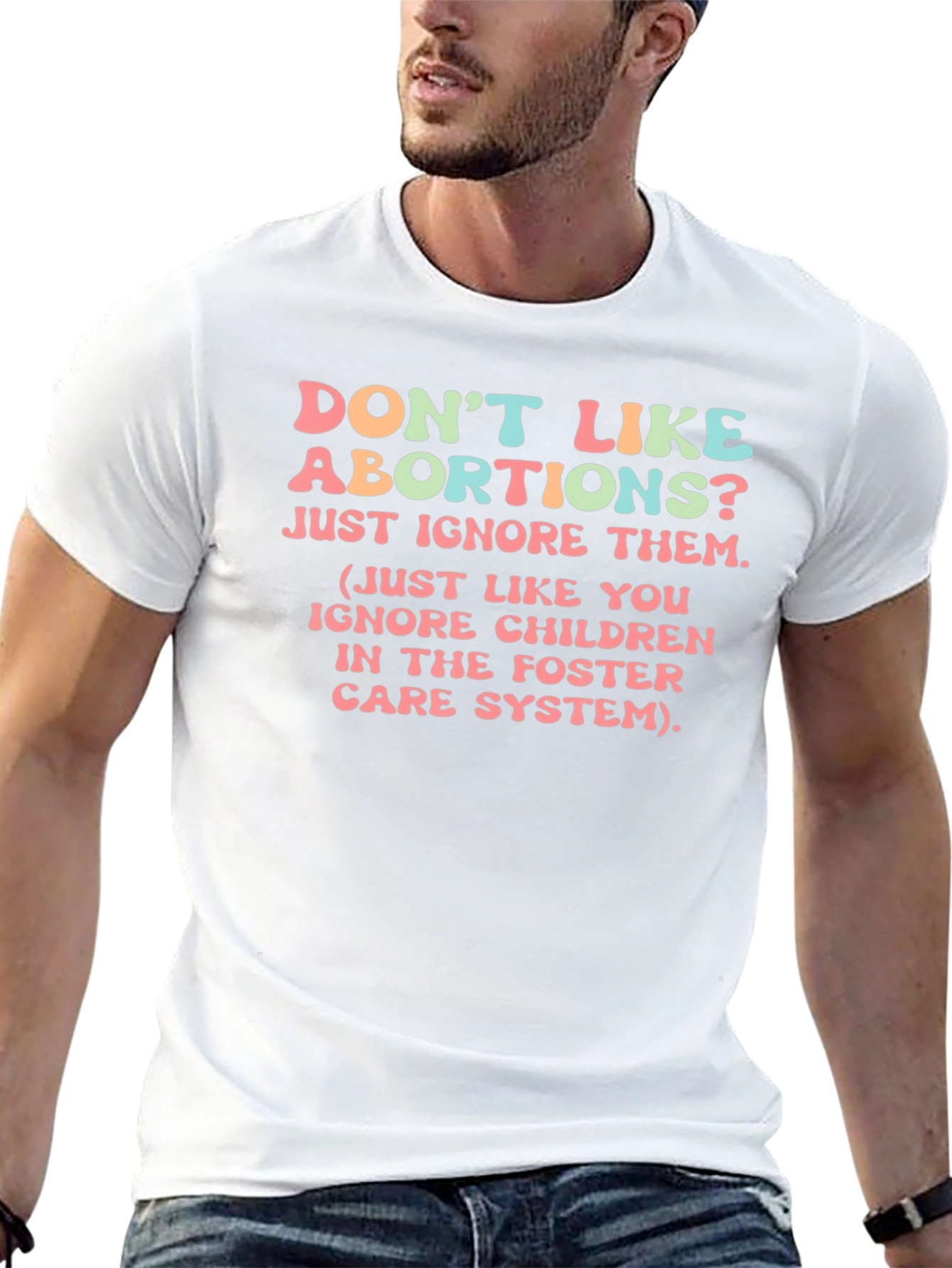 Dont Like Abortions? Sarcastic Graphic Tee